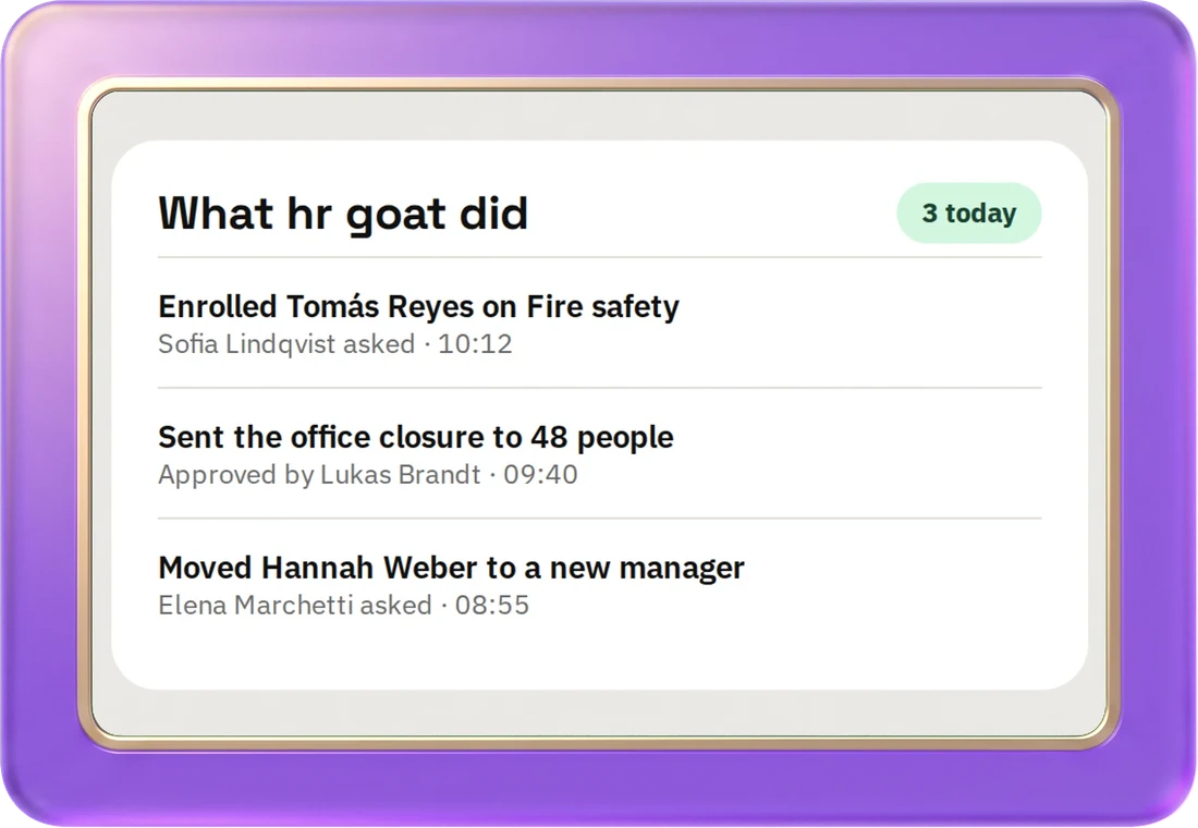 What hr goat did: each change it made, who asked for it and when